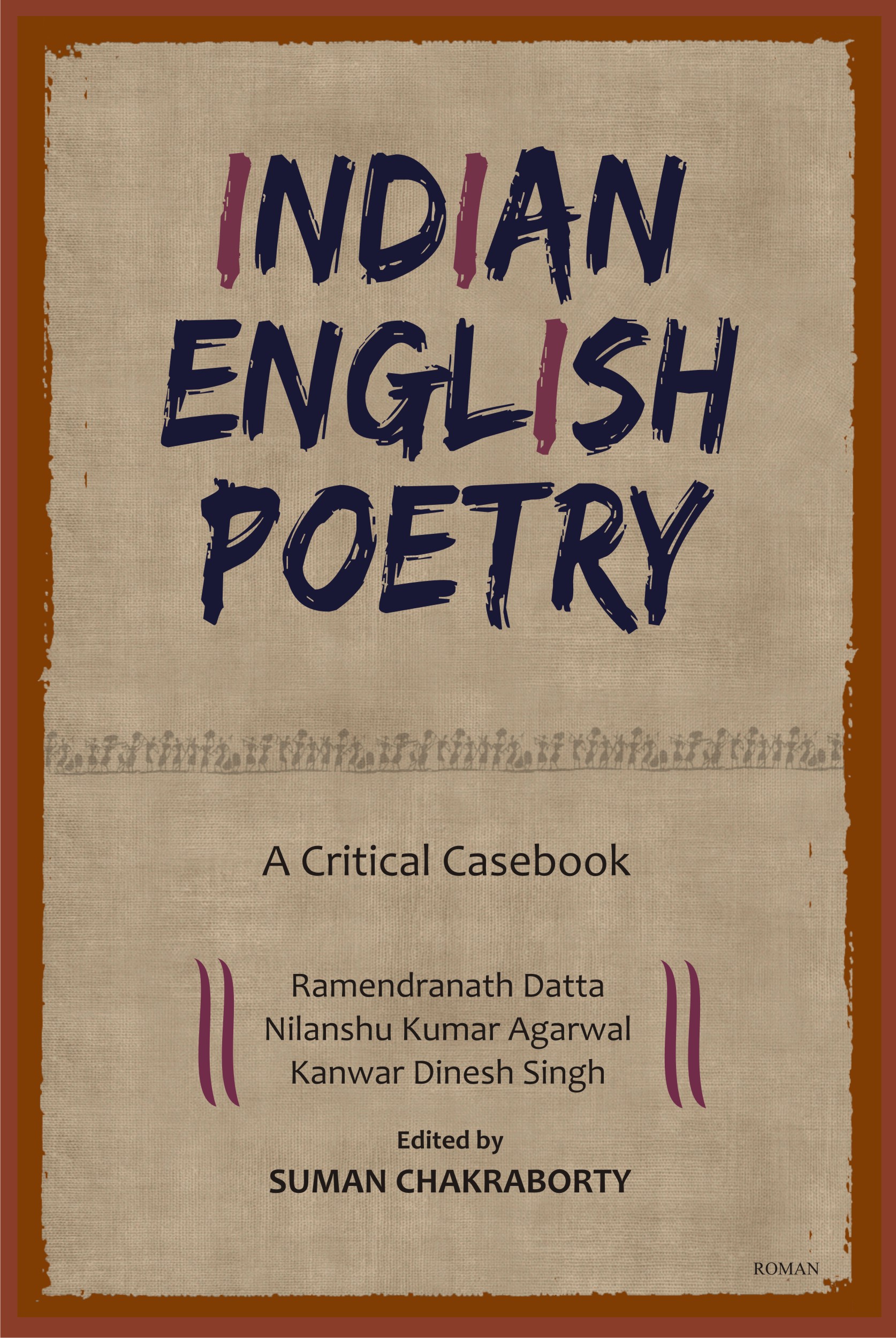 INDIAN ENGLISH POETRY A Critical Casebook ROMAN Books